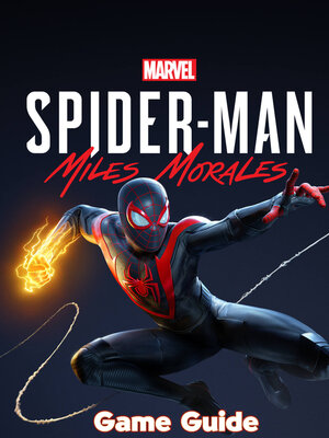 cover image of Spider-Man Miles Morales Guide & Walkthrough